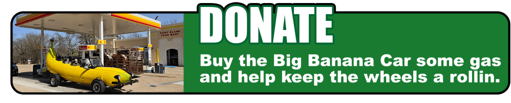 A graphic for the big banana car Donate link.